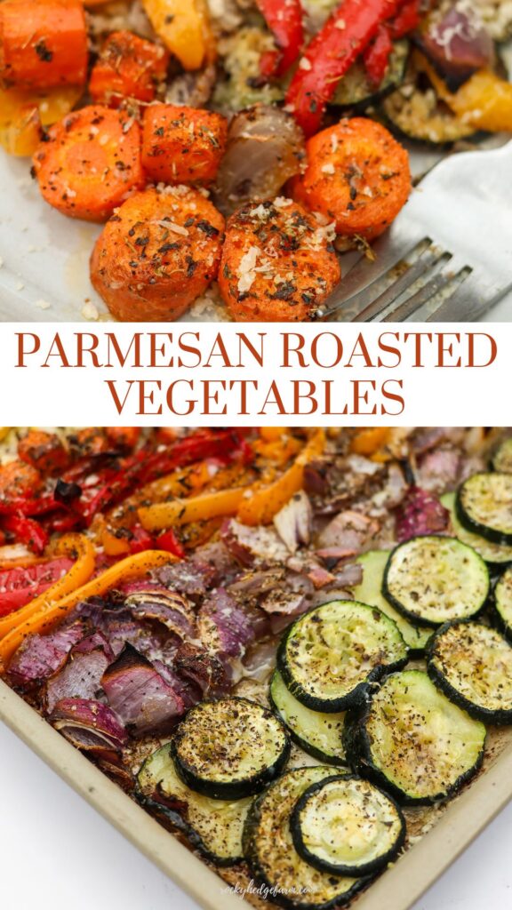 Parmesan roasted vegetables on a sheet pan with the text 'parmesan roasted vegetables' overlayed in orange font.